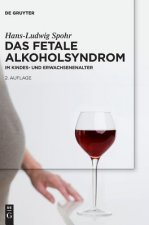 Das Fetale Alkoholsyndrom