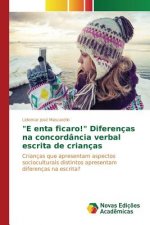 E enta ficaro! Diferencas na concordancia verbal escrita de criancas