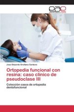 Ortopedia funcional con resina