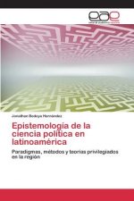 Epistemologia de la ciencia politica en latinoamerica