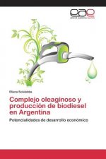 Complejo oleaginoso y produccion de biodiesel en Argentina