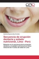 Secuencia de erupcion dentaria y estado nutricional, Lima - Peru