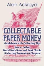 Collectable Paper Money Guidebook with Collecting Tips