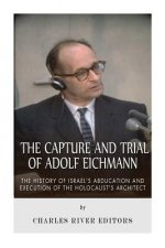 Capture and Trial of Adolf Eichmann