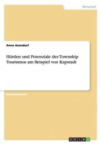 Hurden und Potenziale des Township Tourismus am Beispiel von Kapstadt