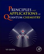 Principles and Applications of Quantum Chemistry