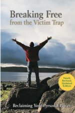 Breaking Free From The Victim Trap