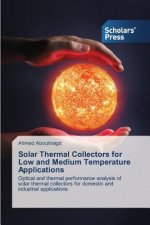 Solar Thermal Collectors for Low and Medium Temperature Applications