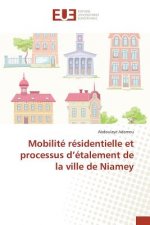 Mobilite Residentielle Et Processus D Etalement de la Ville de Niamey