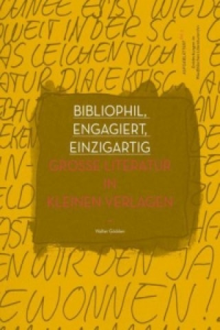 Bibliophil, engagiert, einzigartig