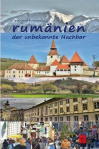 Rumänien - der unbekannte Nachbar