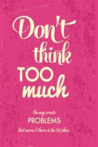 Zápisník - Don't think too much