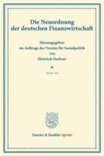 Die Neuordnung der deutschen Finanzwirtschaft.