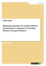 Marketing Strategies for Indian Software Development Companies in Entering Western European Markets