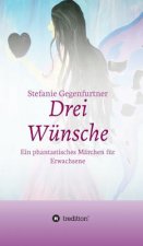 Drei Wunsche