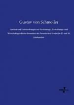 Umrisse und Untersuchungen zur Verfassungs-, Verwaltungs- und Wirtschaftsgeschichte besonders des Preussischen Staates im 17. und 18. Jahrhundert