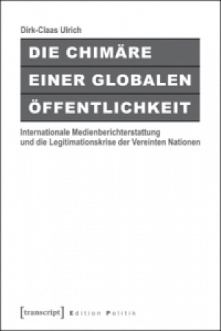 Die Chimäre einer Globalen Öffentlichkeit