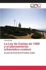 Ley de Costas de 1988 y el planeamiento urbanistico costero