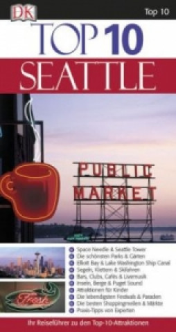 Top 10 Reiseführer Seattle, m. 1 Karte