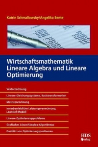 Wirtschaftsmathematik Lineare Algebra und Lineare Optimierung