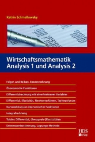 Wirtschaftsmathematik Analysis 1 und Analysis 2
