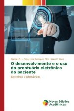 O desenvolvimento e o uso do prontuario eletronico do paciente
