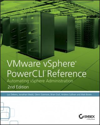 VMware vSphere PowerCLI Reference, 2 - Automating  vSphere Administration