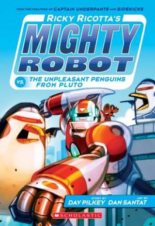 Ricky Ricotta's Mighty Robot vs the Un-Pleasant Penguins from Pluto