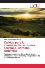 Calidad para la conservacion en zonas serranas, Cordoba Argentina