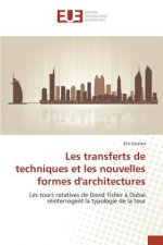 Les Transferts de Techniques Et Les Nouvelles Formes d'Architectures