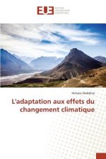 L'Adaptation Aux Effets Du Changement Climatique
