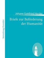 Briefe zur Befoerderung der Humanitat