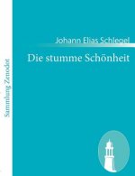 Die stumme Schoenheit