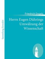 Herrn Eugen Duhrings Umwalzung der Wissenschaft