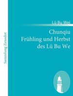 Chunqiu Fruhling und Herbst des Lu Bu We