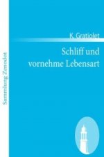 Schliff und vornehme Lebensart