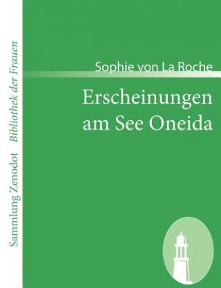 Erscheinungen am See Oneida