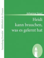 Heidi kann brauchen, was es gelernt hat