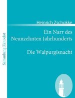 Narr des Neunzehnten Jahrhunderts / Die Walpurgisnacht