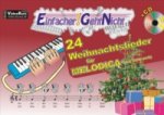 Einfacher!-Geht-Nicht: 24 Weihnachtslieder für MELODICA (mit Schlauch), m. 1 Audio-CD