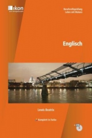 Englisch - Berufsreiferprüfung / Lehre mit Matura, m. Audio-CD