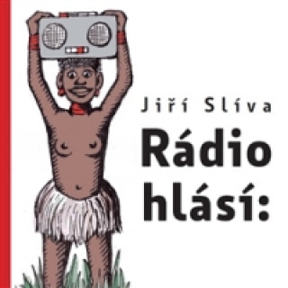 Rádio hlásí: