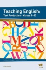 Teaching English: Text Production - Klasse 9-10