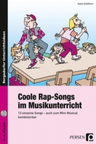 Coole Rap-Songs im Musikunterricht, m. 1 CD-ROM