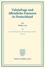 Valutafrage und öffentliche Finanzen in Deutschland.