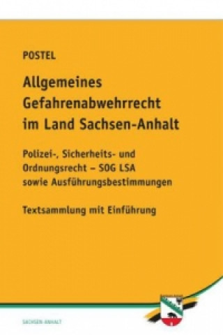 Allgemeines Gefahrenabwehrrecht im Land Sachsen-Anhalt