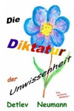 Die Diktatur der Unwissenheit