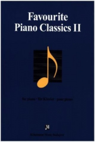 Favourite Piano Classics. Bd.2