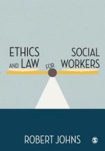 Ethics and Law for Social Workers