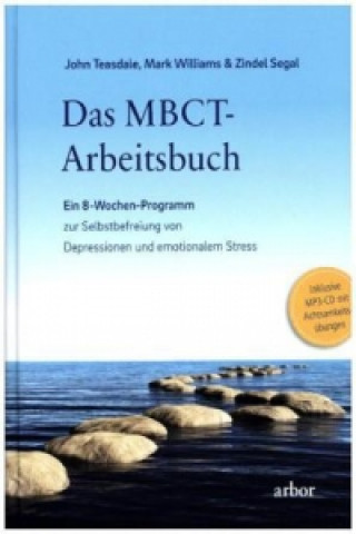Das MBCT-Arbeitsbuch, m. 1 Audio-CD